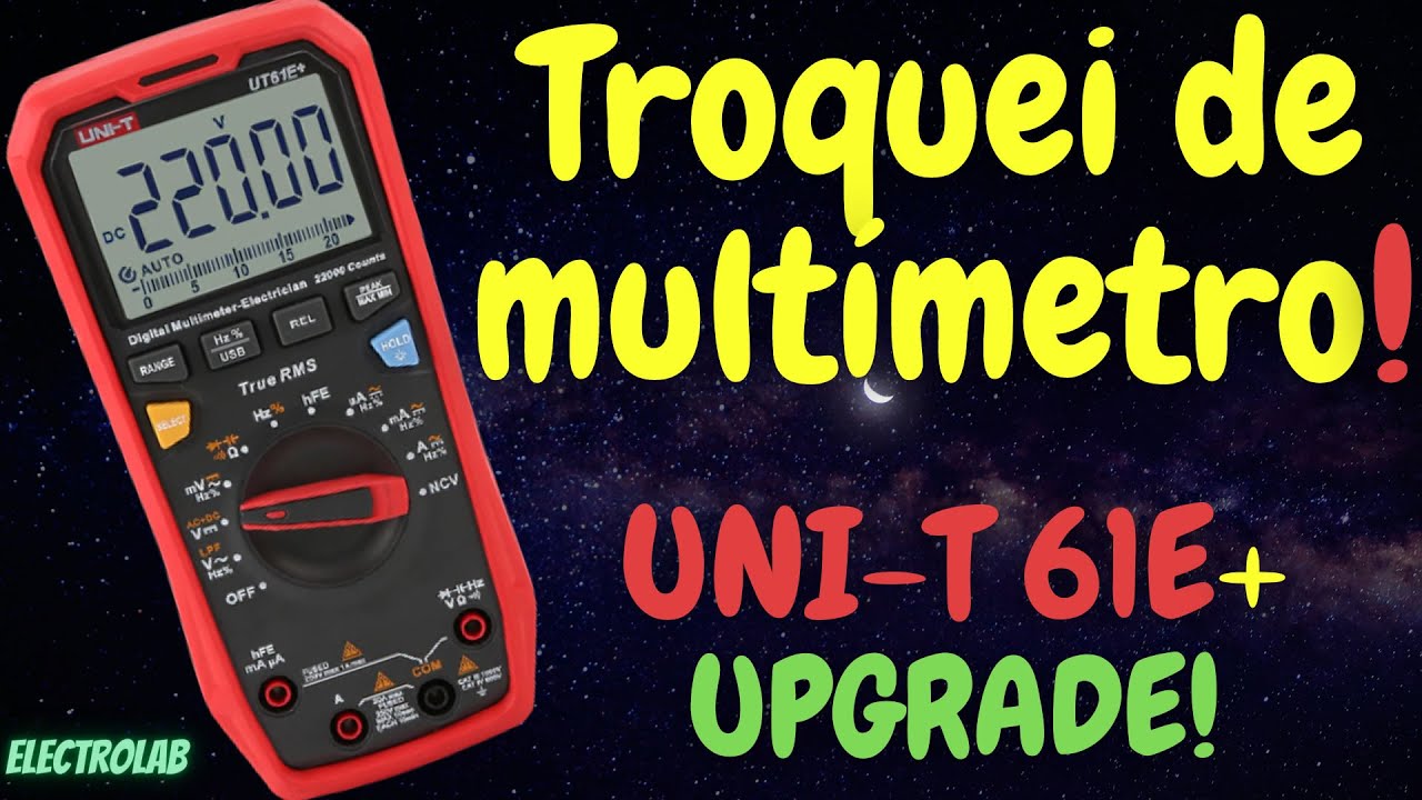 Troquei de multímetro! Upgrade do UNI-T UT61E na minha bancada!