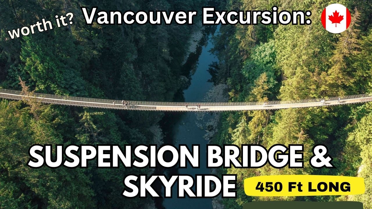 Pre-Cruise Excursion Review: Capilano Suspension Bridge & Grouse Mountain All-Day Tour in Vancouver