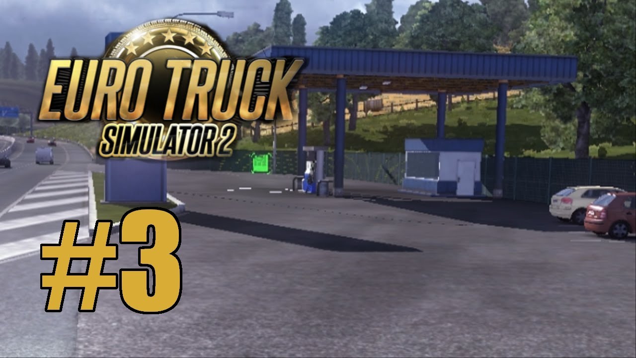 Let's Play: Euro Truck Simulator 2 #3 Die neuen Tankstellen
