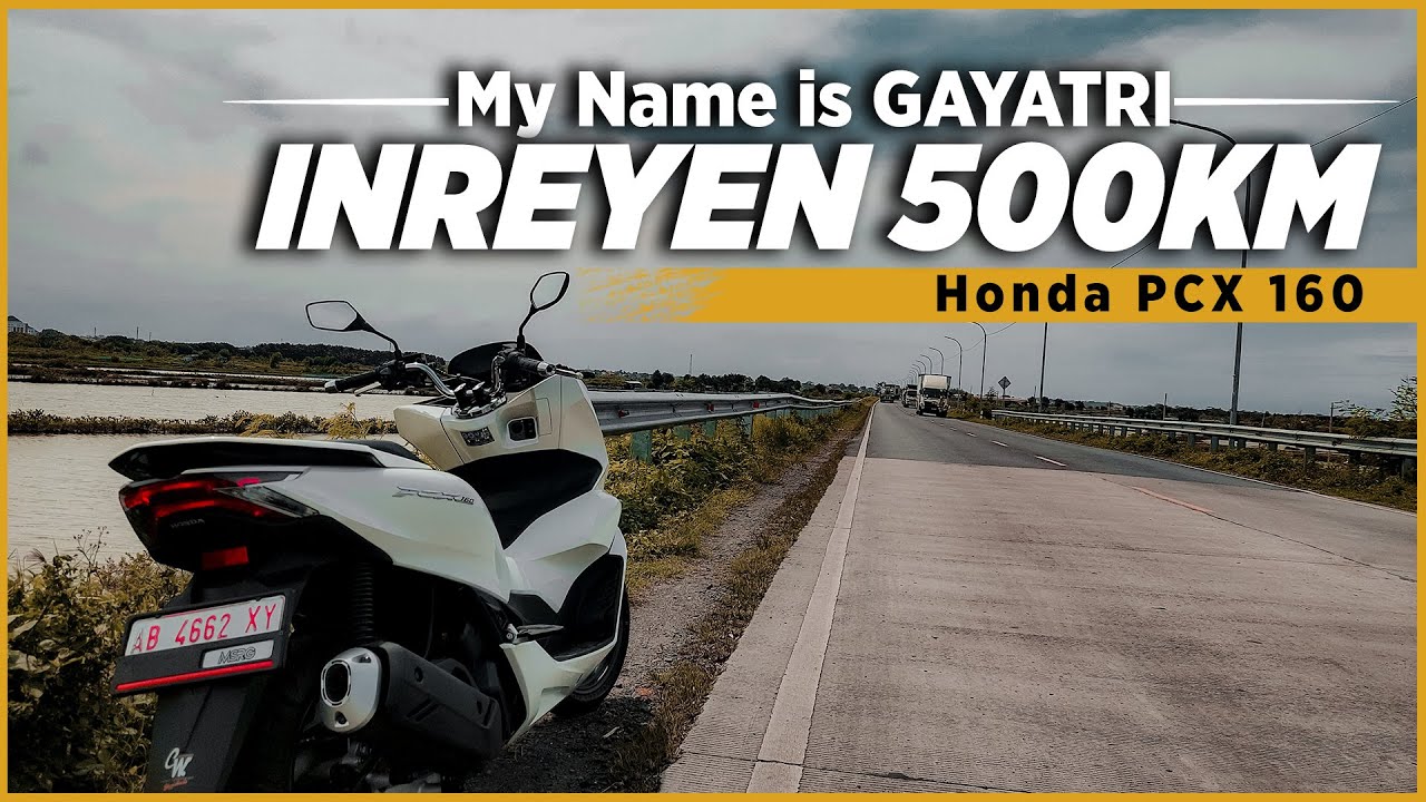 MASIH INREYEN DIBAWA TOURING | PCX 160 Gayatri | MSRG