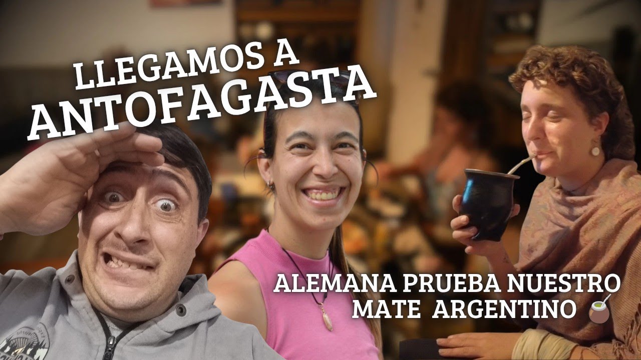 Llegamos a Antofagasta y experimentamos algo increíble 🐉🍡 francesa prueba mate 🧉 😅