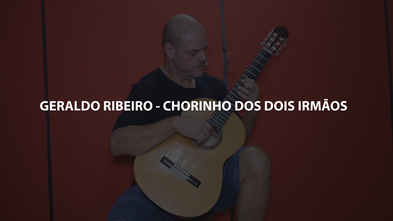 Geraldo Ribeiro - Chorinho Dos Dois Irm&atilde;os