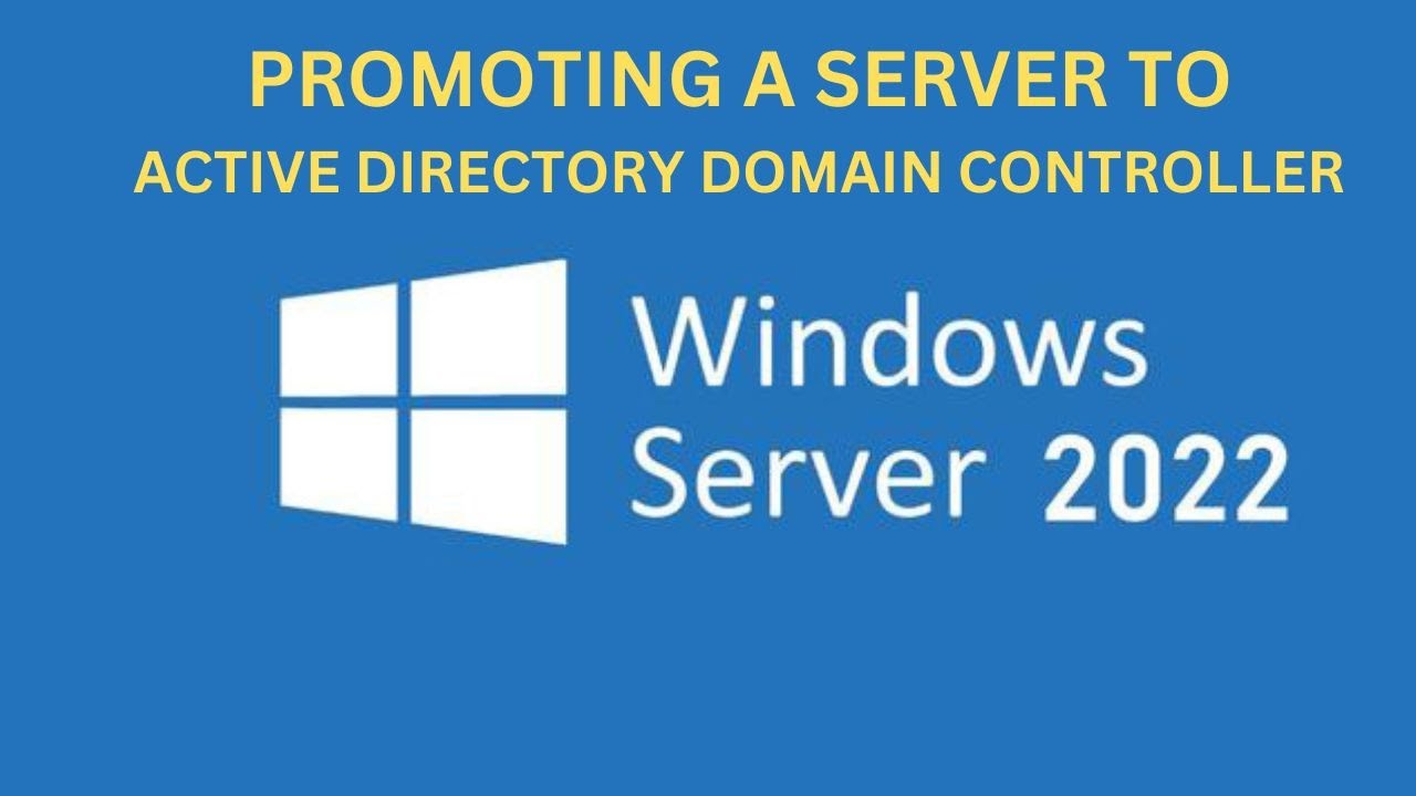 Promote 2022 Windows Server to a domain controller Hacks That Everyone Should Know