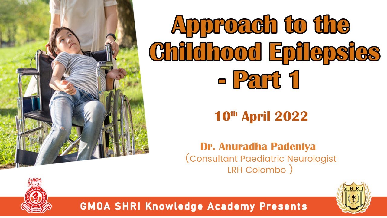 APPROACH TO THE CHILDHOOD EPILEPSIES   PART 1