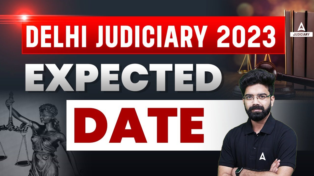 Delhi Judicial Services 2023 | Delhi Civil Judge Exam Date (EXPECTED) | DJS Notification