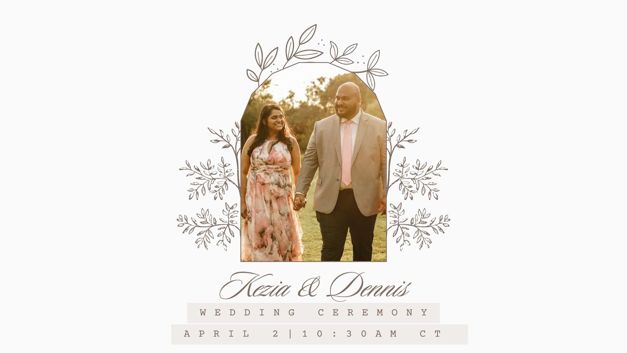 LIVE Wedding Ceremony of Dennis and Kezia | 04.2.22 | 10:30AM CDT