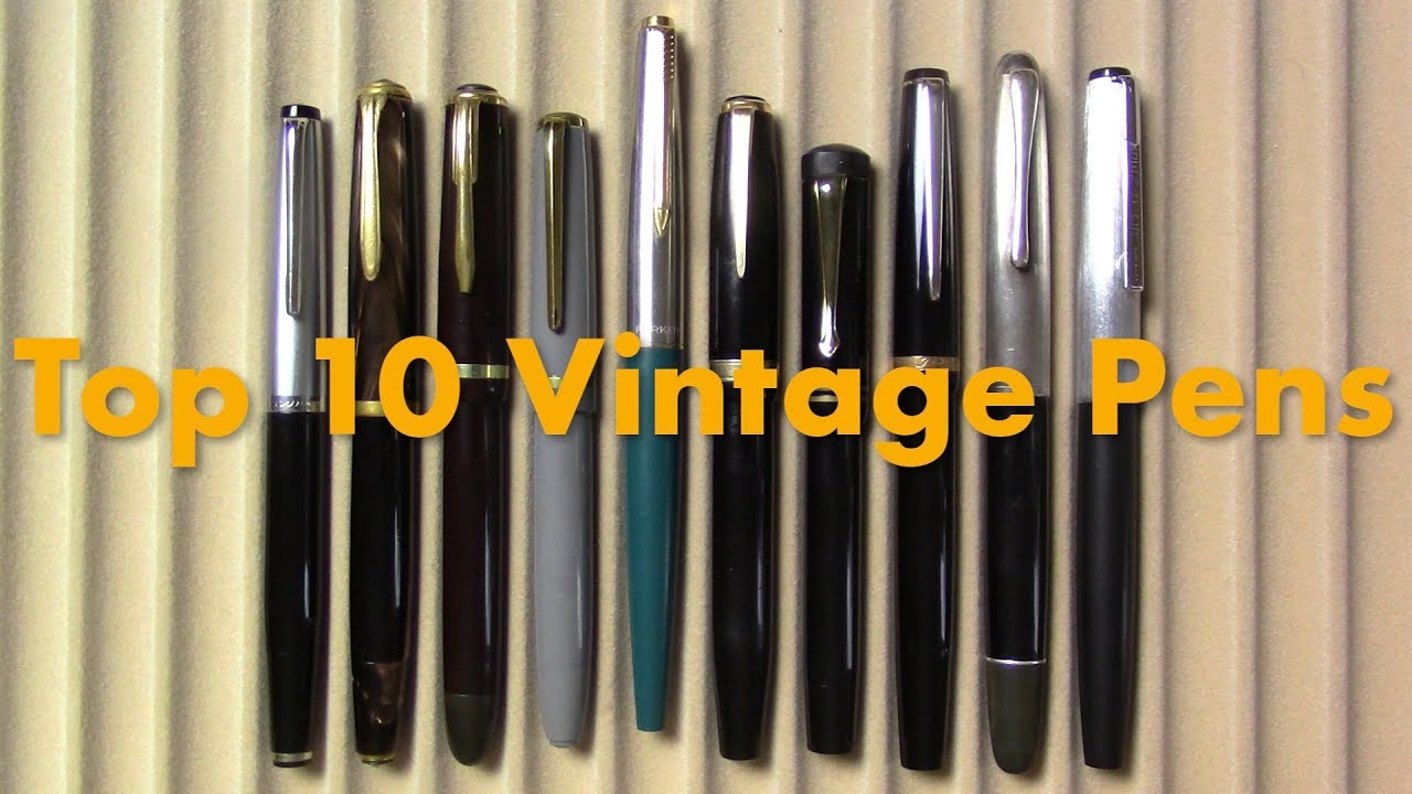 Top 10 Vintage Pens