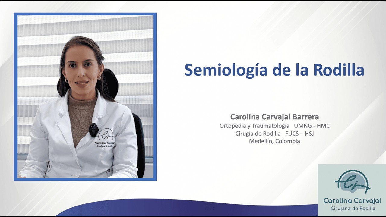 Semiología de Rodilla. Dirigido a médicos, fisioterapeutas y todo el que esté interesado en rodilla