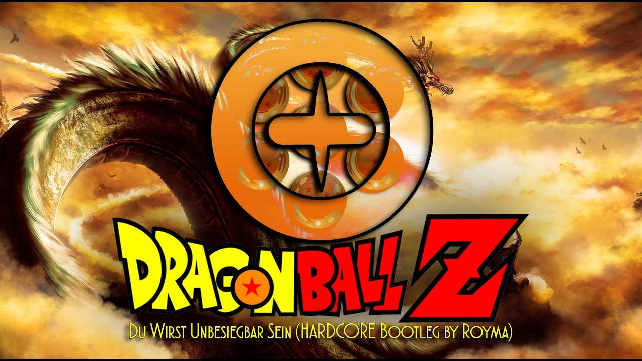 Dragonball Z - Du Wirst Unbesiegbar Sein (HARDSTYLE Remix by Royma)