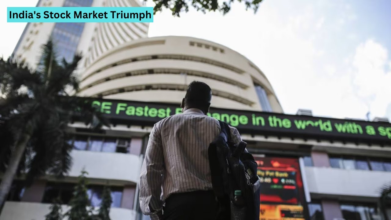 India's Stock Market Triumph: A Global Contender