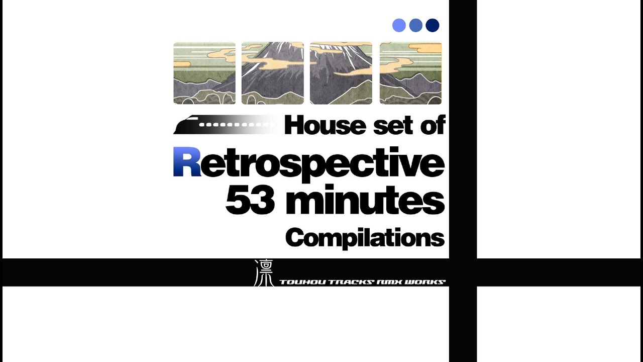[Touhou] House set of Retrospective 53 Minutes