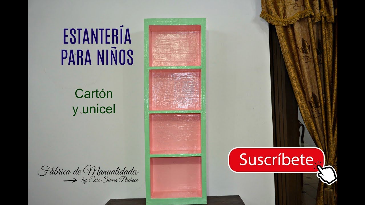 Estantería para niños o niñas. Usando cartón y unicel.