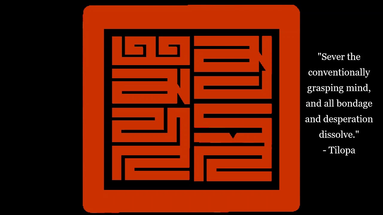 Tilopa's Song to Naropa - Mahamudra - 
