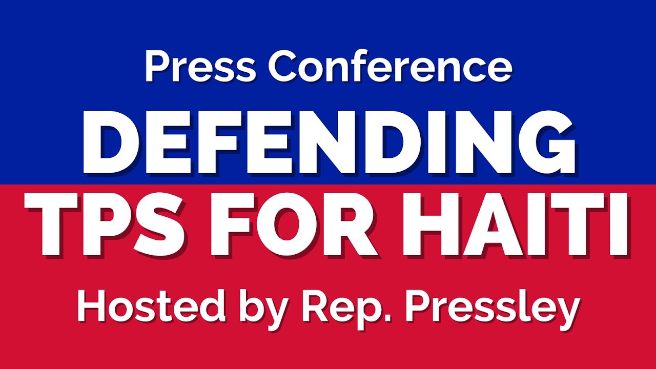 Pressley, Advocates to Sound Alarm on Termination of TPS for Haiti, Impact on Seniors, Care Economy