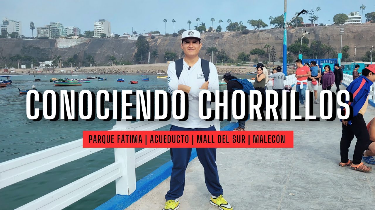Conociendo el distrito de CHORRILLOS 