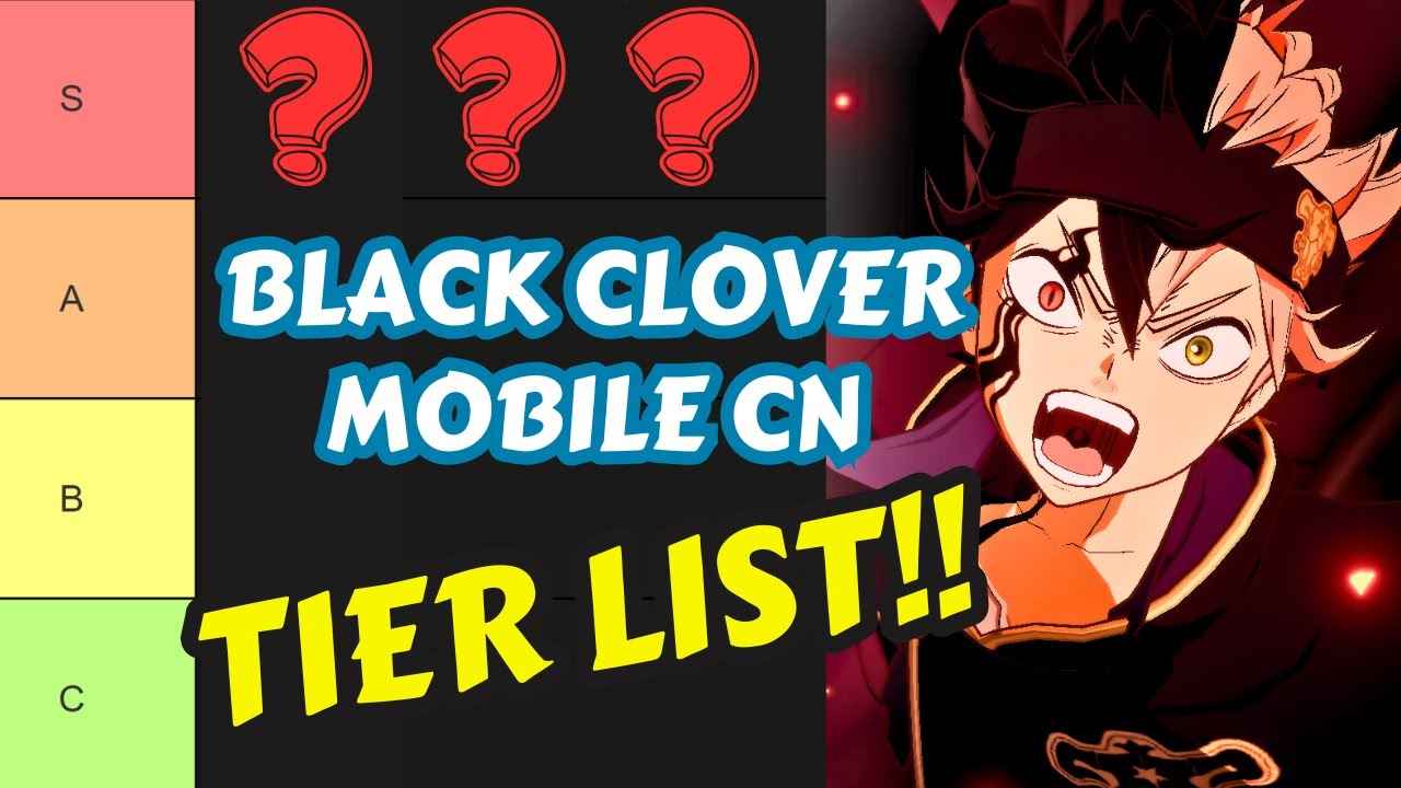 СПИСОК УРОВНЯ BLACK CLOVER MOBILE!! КАЖДЫЙ ПЕРСОНАЖ ОБЪЯСНЕН В BLACK CLOVER MOBILE CN!!