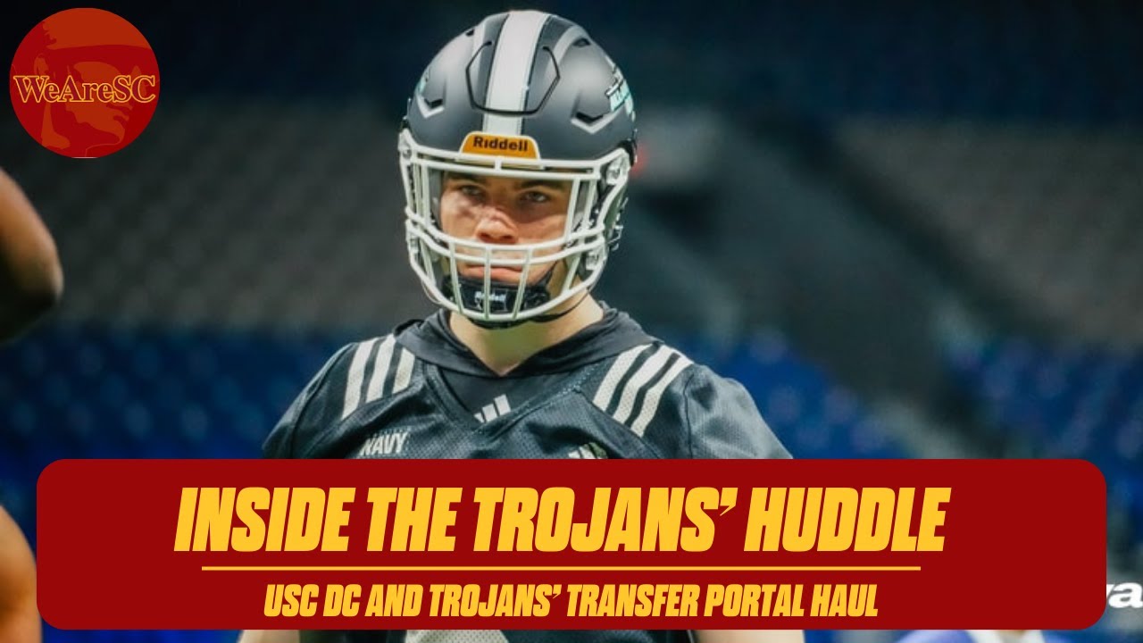 Inside the Trojans' Huddle: USC DC, Trojans' transfer portal, Navy All-America discussion