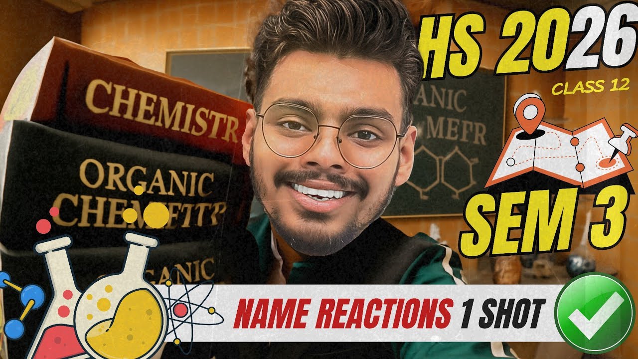 HS 2026 SEM 3 : Important Name Reactions Organic Chemistry 🤬🔥| Class 12 SEM 3 Suggestion #hs2026