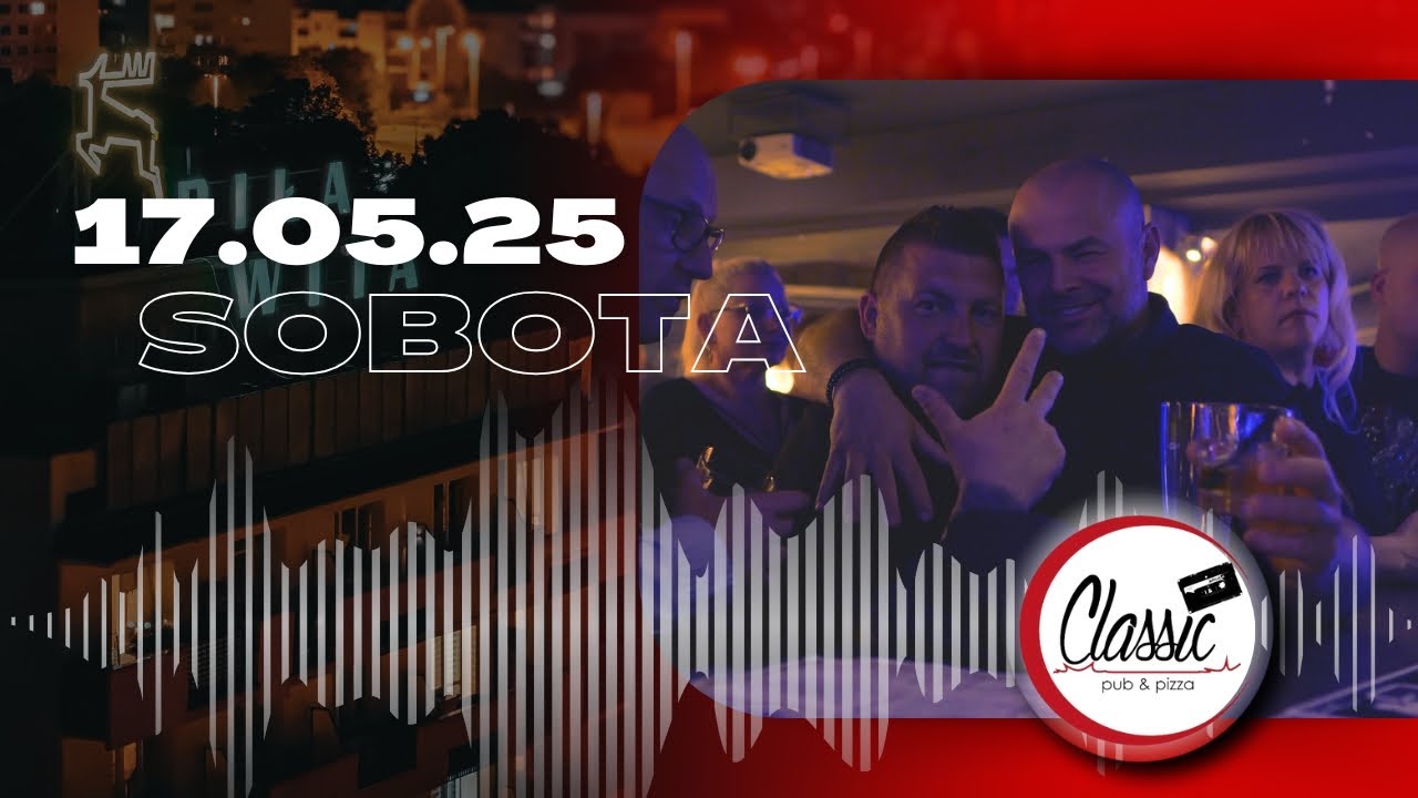 Pub Classic - 17 Maja 2025