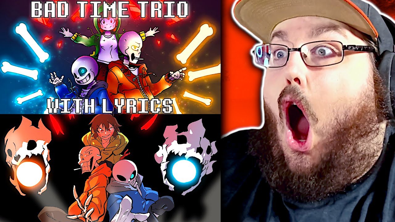 Bad Time Trio With Lyrics | Undertale AU Animation REACTION!!!