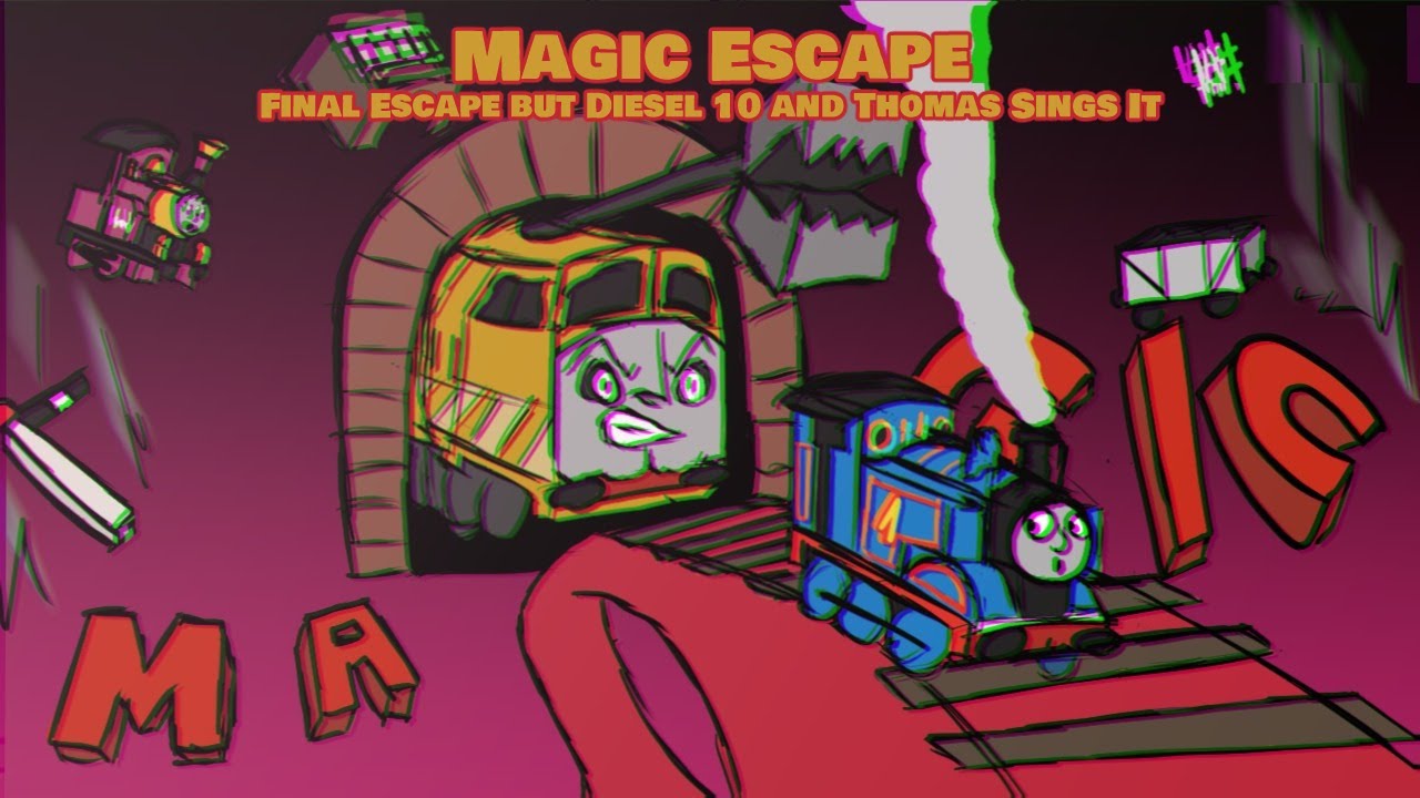 MAGIC ESCAPE - Final Escape but Diesel 10 and Thomas sings it - VS. Sonic.EXE Cover