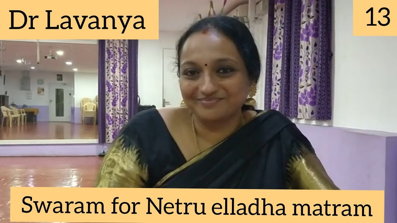Swaram for Netru elladha maatram by Play back Singer Dr Lavanya