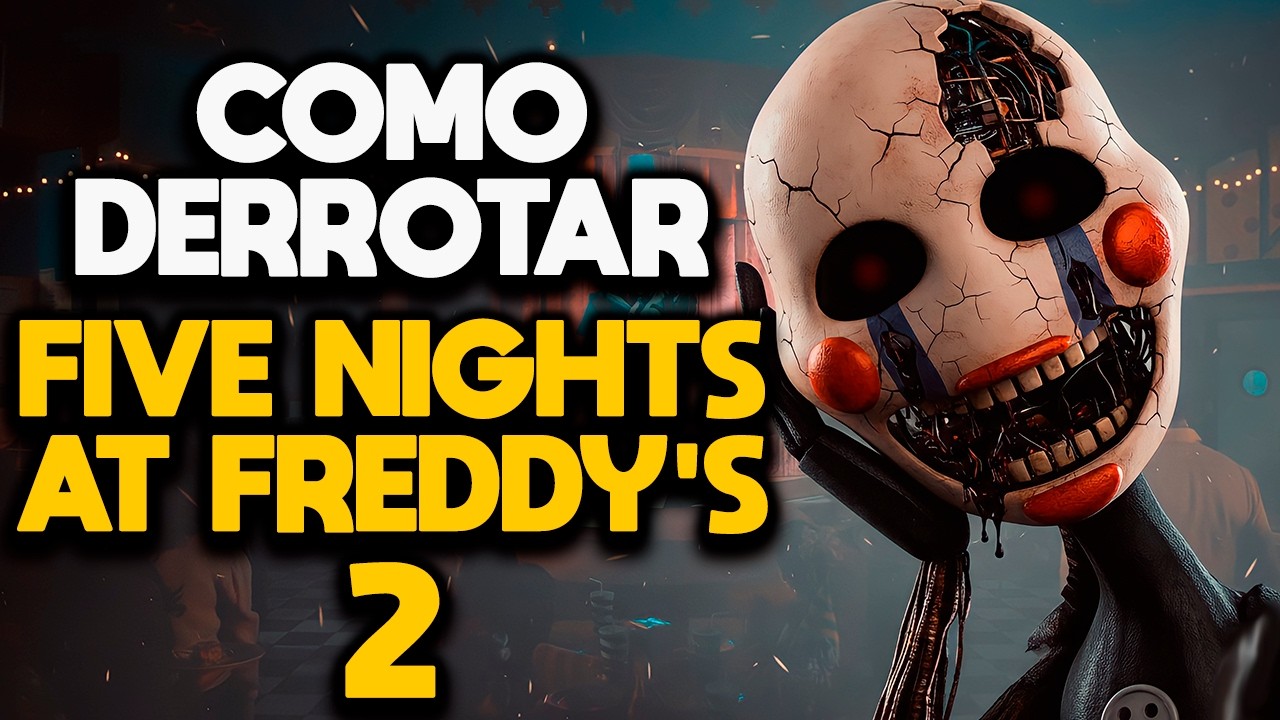 COMO DERROTAR FIVE NIGHTS AT FREDDY'S 2 (FNAF 2)