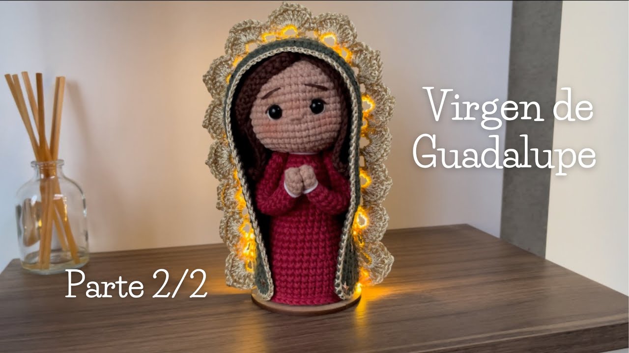 VIRGEN tejida para MAMÁ👩‍👧Virgen de GUADALUPE - Parte 2/2 Paso a paso