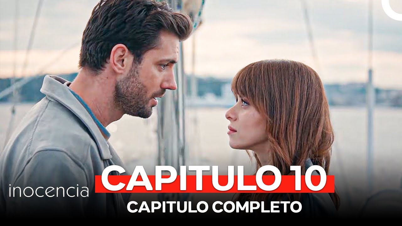 Inocencia Capitulo Largo 10 (Doblado en Espa&ntilde;ol)