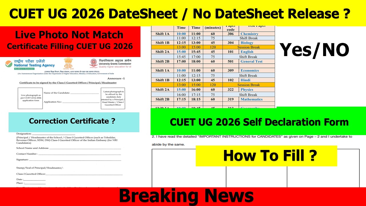 CUET UG 2026 Datesheet Released ? | Live Photo Mismatch Certificate Filling | Self Declaration Form