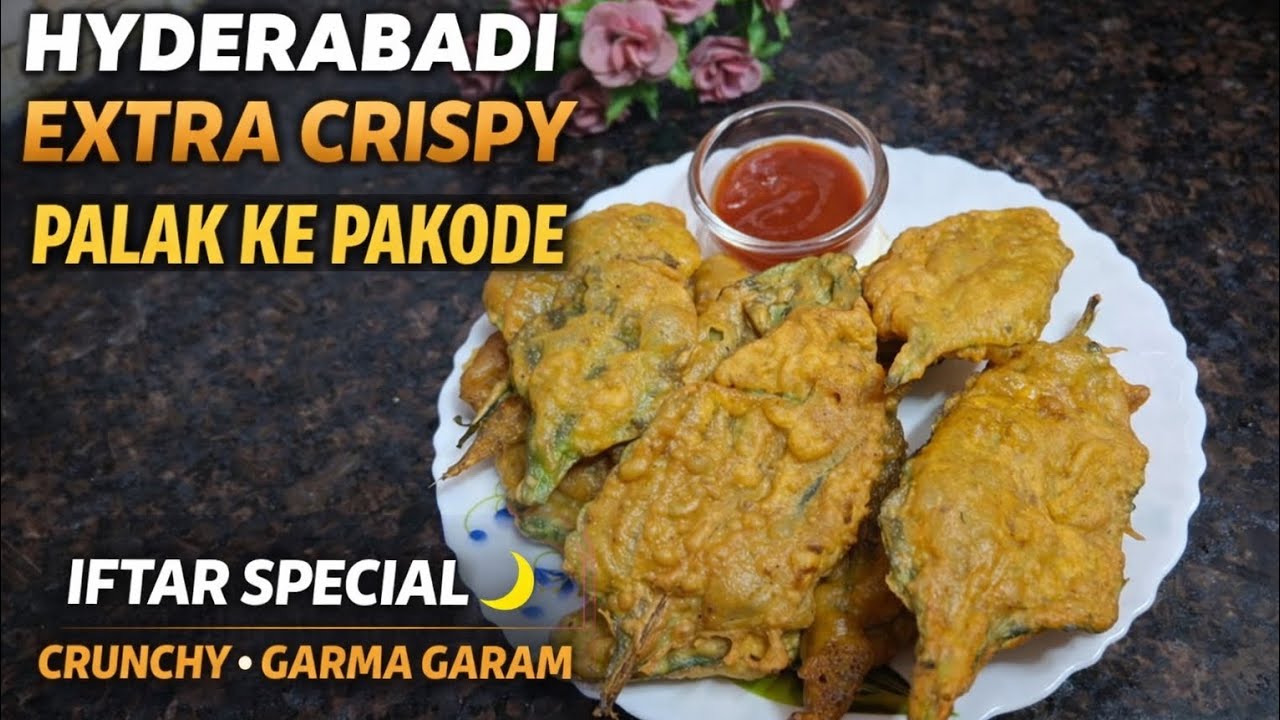 Hyderabadi Extra Crispy Palak Pakode | Perfect Iftar Snack Recipe | Street Style Palak ke Pakode   