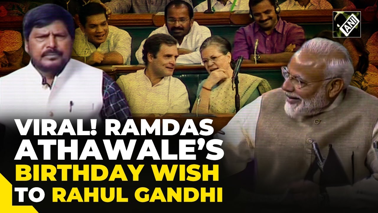 Watch! When Ramdas Athawale’s birthday wish to Congress MP Rahul Gandhi Made PM Modi, Sonia laugh