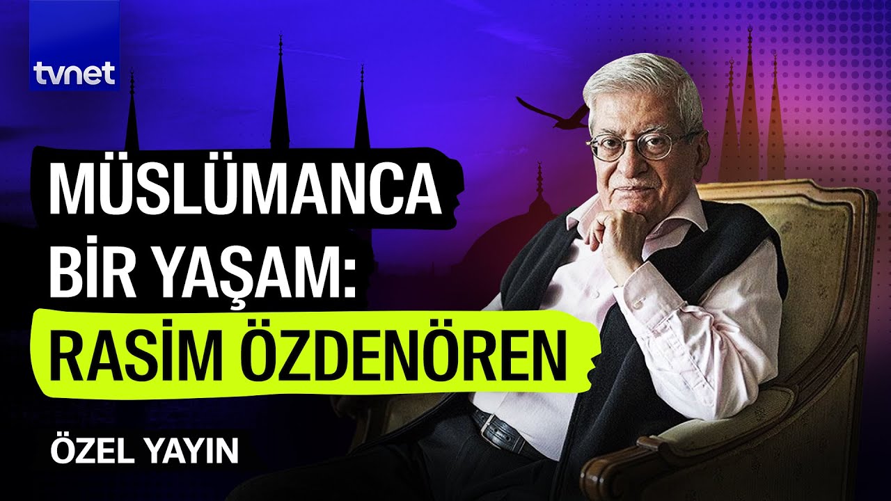 Müslümanca düşünen ve yaşayan bir insan: Rasim Özdenören
