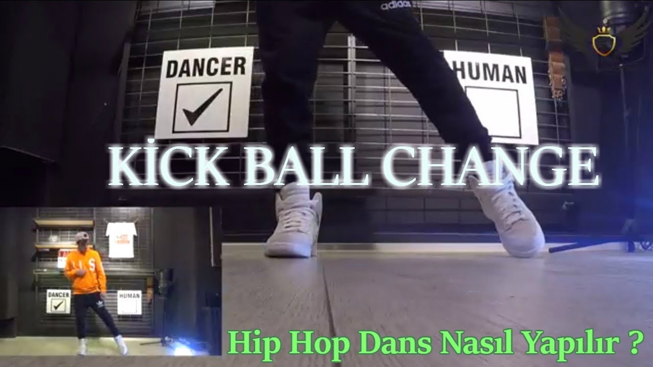 Hip Hop Dans Dersleri | 5 | ''Kick Ball Change'' Nasıl Yapılır ?