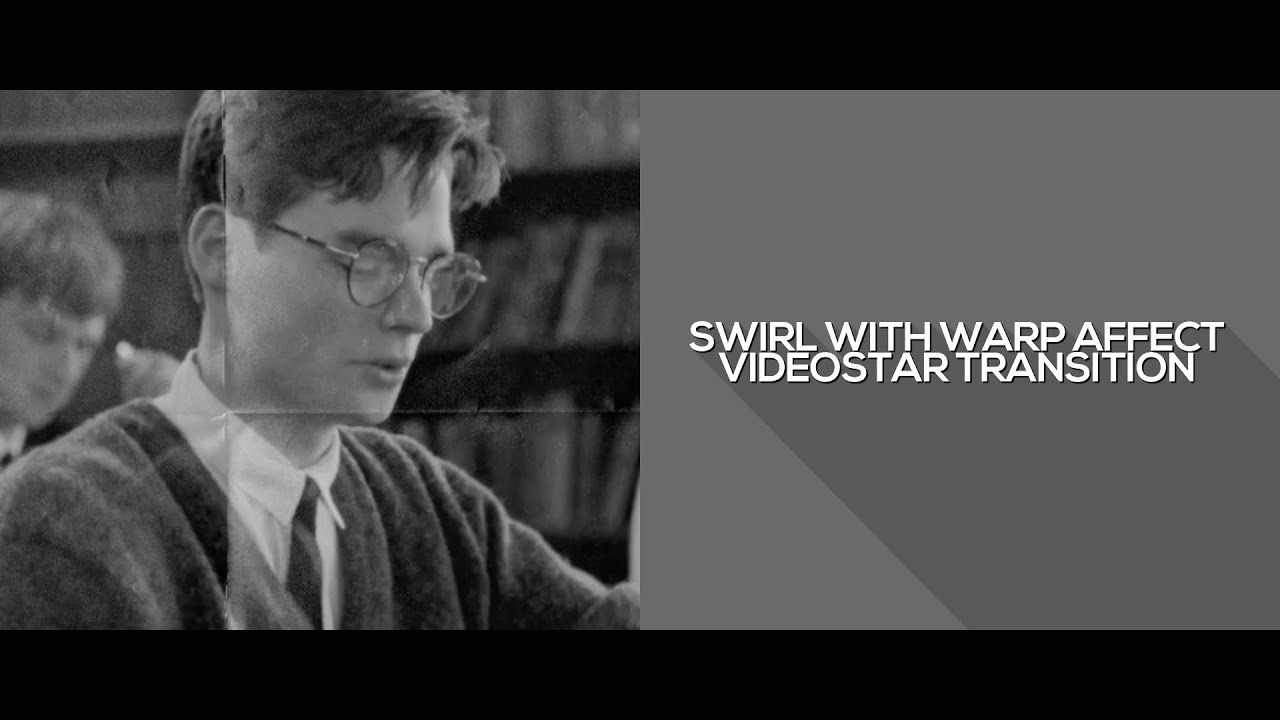 smooth swirl and warp transition on videostar!