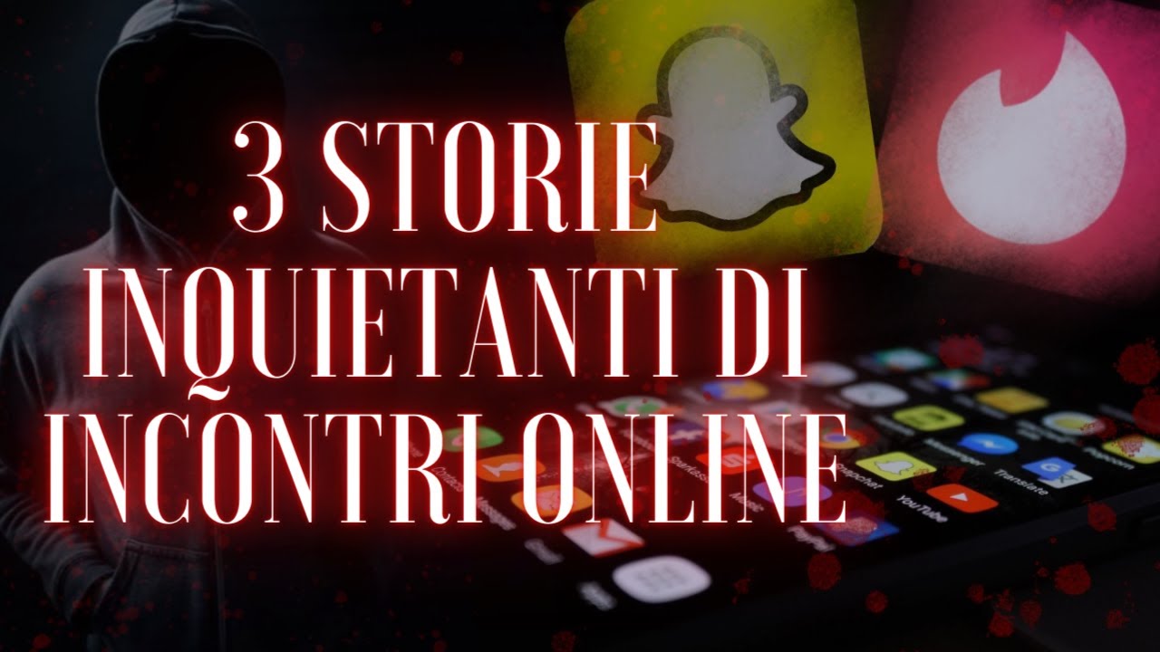 3 STORIE INQUIETANTI DI INCONTRI ONLINE