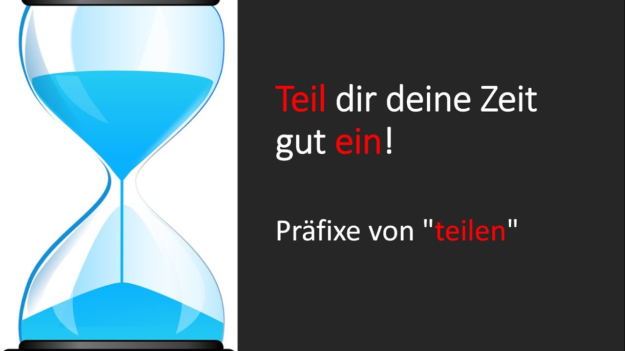 Teil dir deine Zeit gut ein! - Präfixe von 