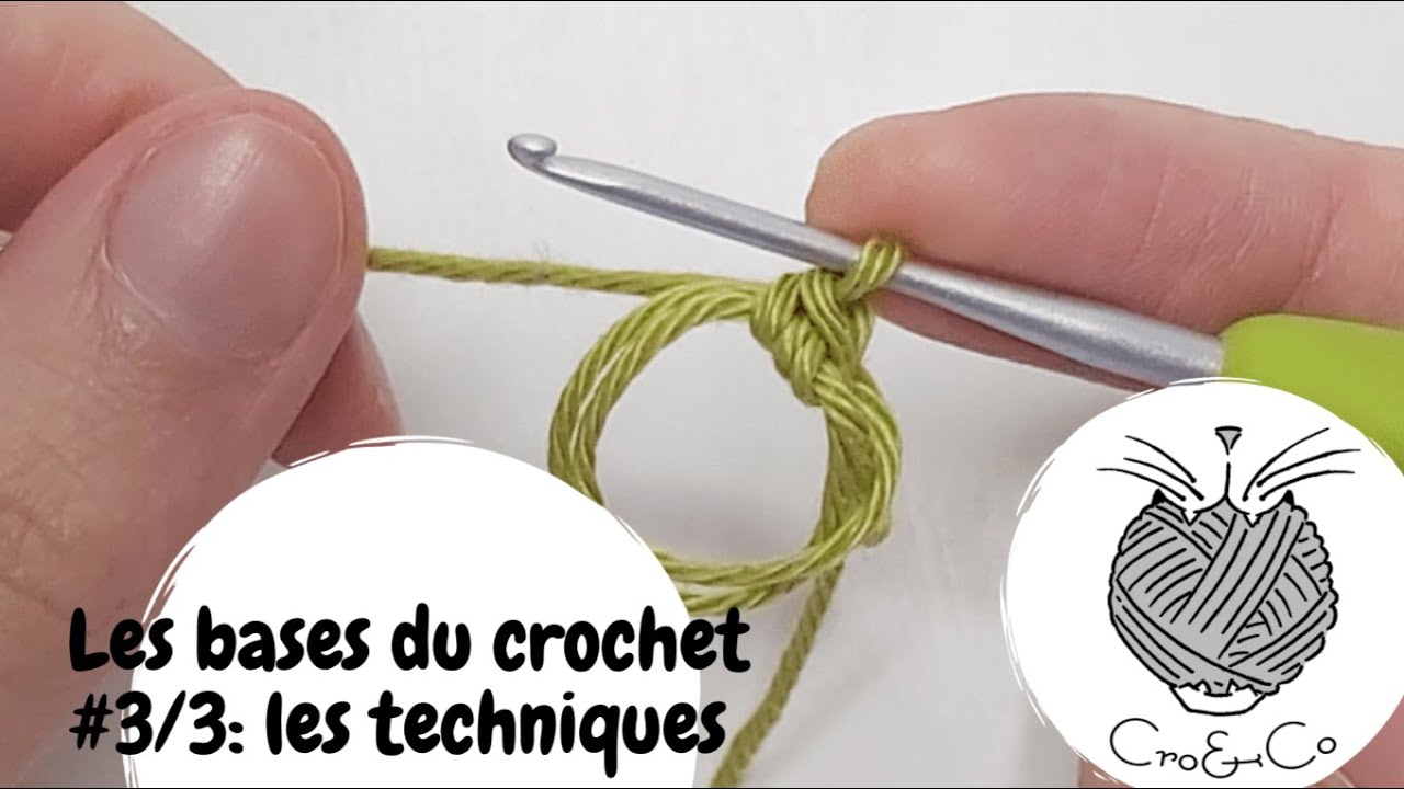 Les brases du crochet pour amigurumi #3/3 les techniques