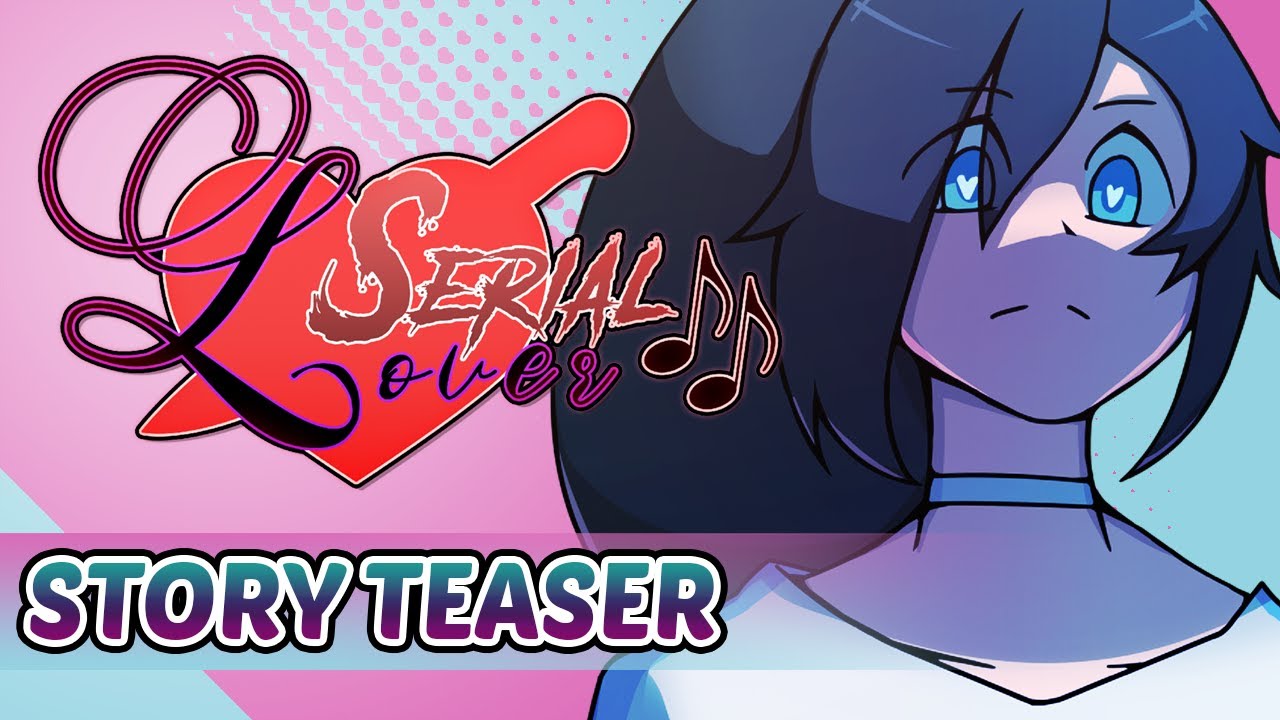 Serial Lover - Official Story Teaser