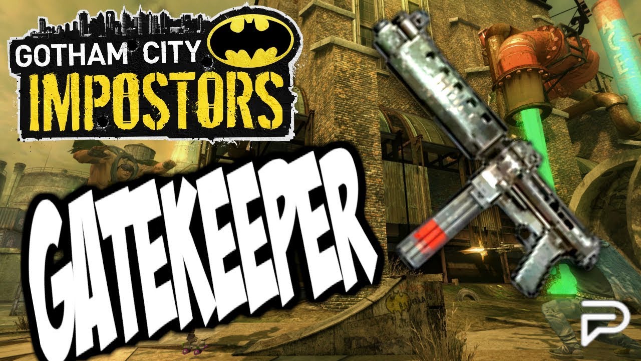 Gotham City Impostors - Gatekeeper (Favorite Gun)