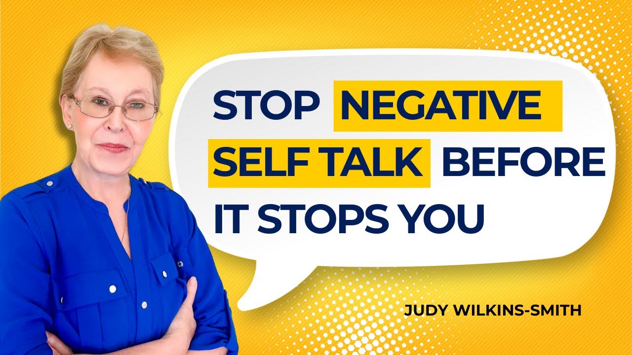 Stop Negative Self Talk Before It Stops You