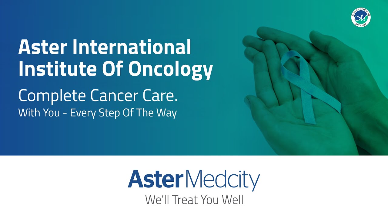 Comprehensive Cancer Care Unit at Aster Medcity