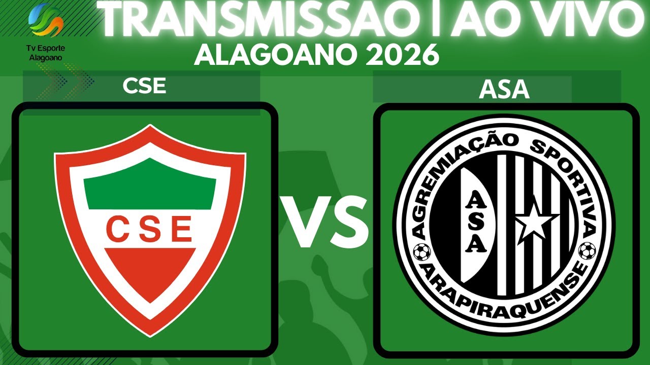 Transmissão | Alagoano 2026 | CSE x ASA