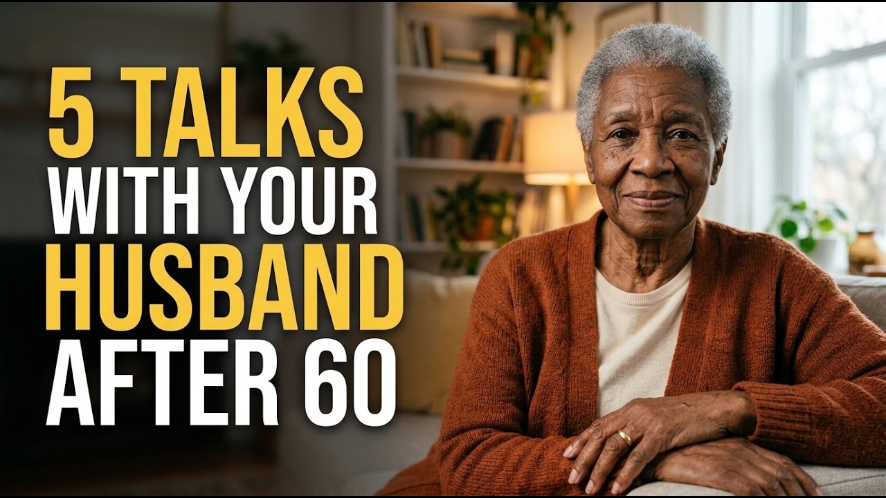 5 Conversations to Have With Your Husband After 60 (Before It's Too Late)