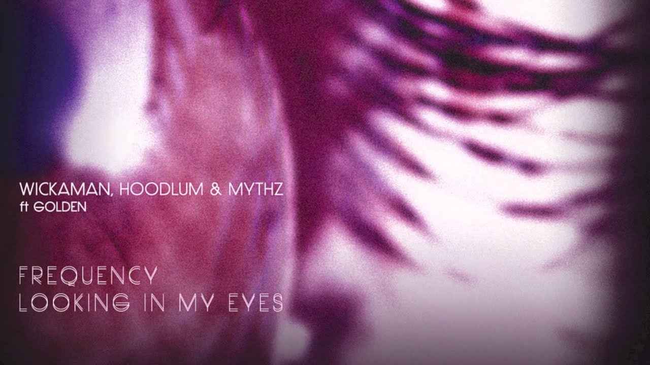 Frequency - Wickaman, Hoodlum & Myth. Feat Golded