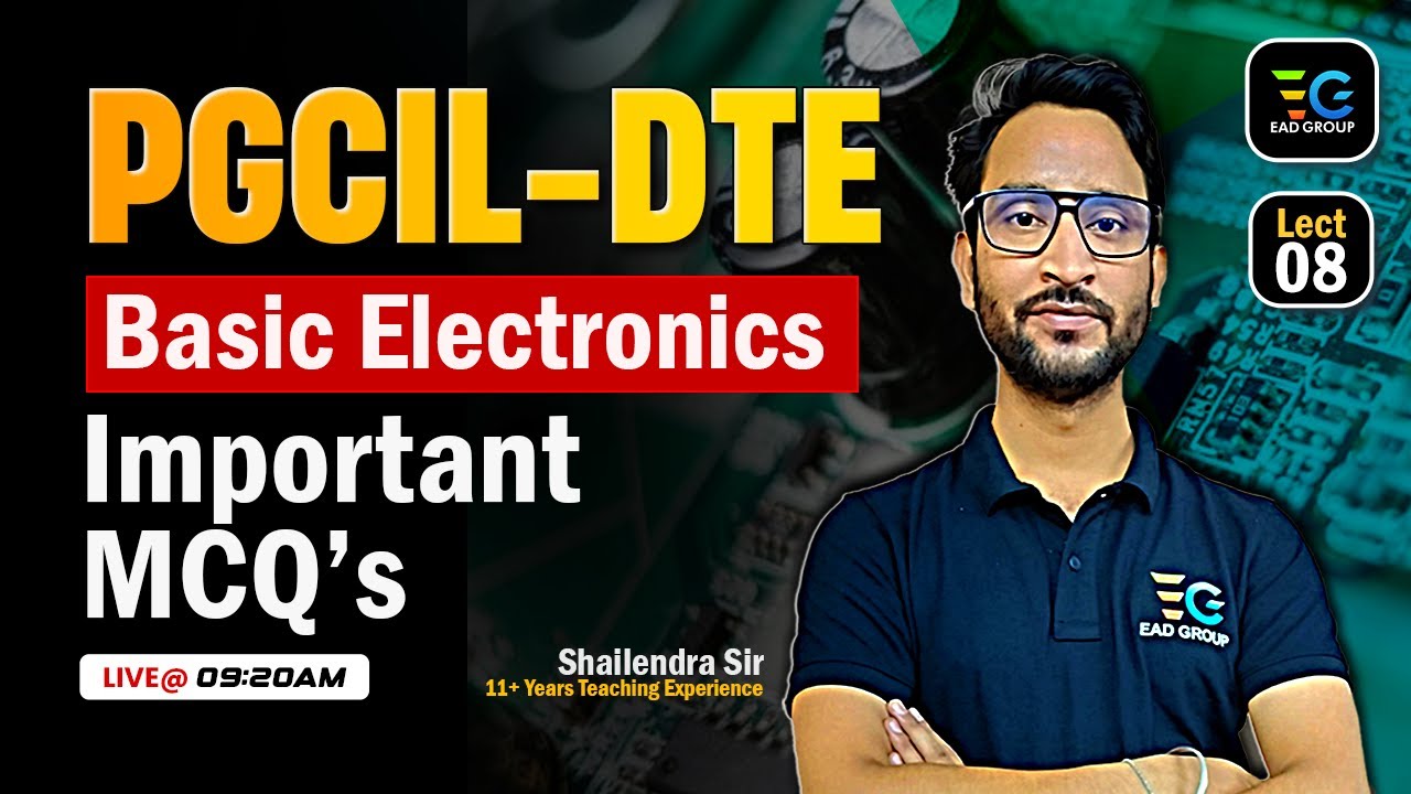 PGCIL DTE | Basic Electronics Important Objectives | Shailendra Sir