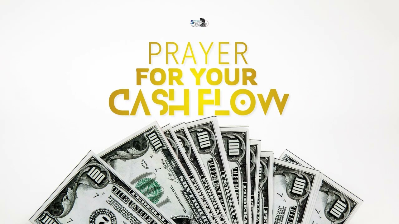 Prayer For Your Cash Flow - 5 Minute Prayer with Pastor CNS Prince