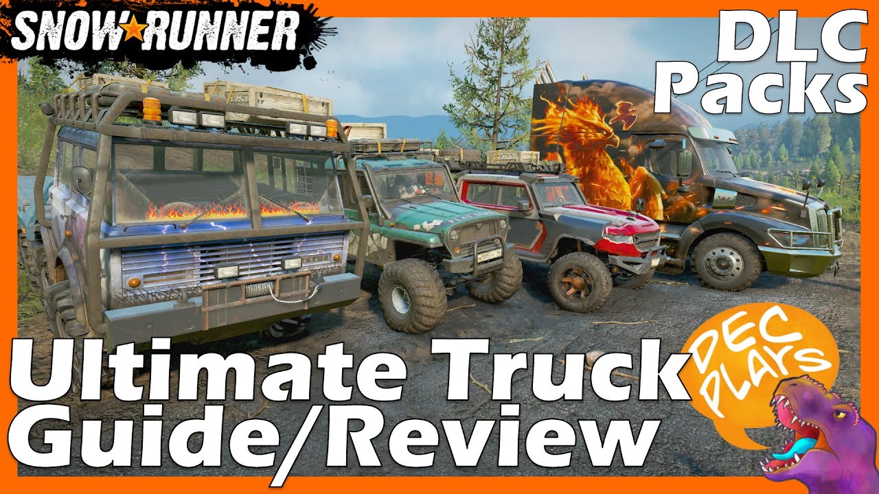 Ultimate Truck Review/Guide To All Trucks (DLC Packs) - Snowrunner