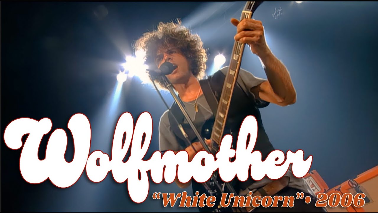 Wolfmother &bull; &ldquo;White Unicorn&rdquo; &bull; 2006 [Reelin' In The Years Archive]