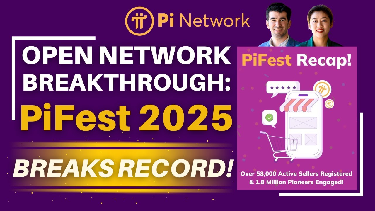 PI NETWORK UPDATE : 58K Sellers Now Accept Pi Coin &mdash; PiFest 2025 BREAKS RECORDS in Crypto History!